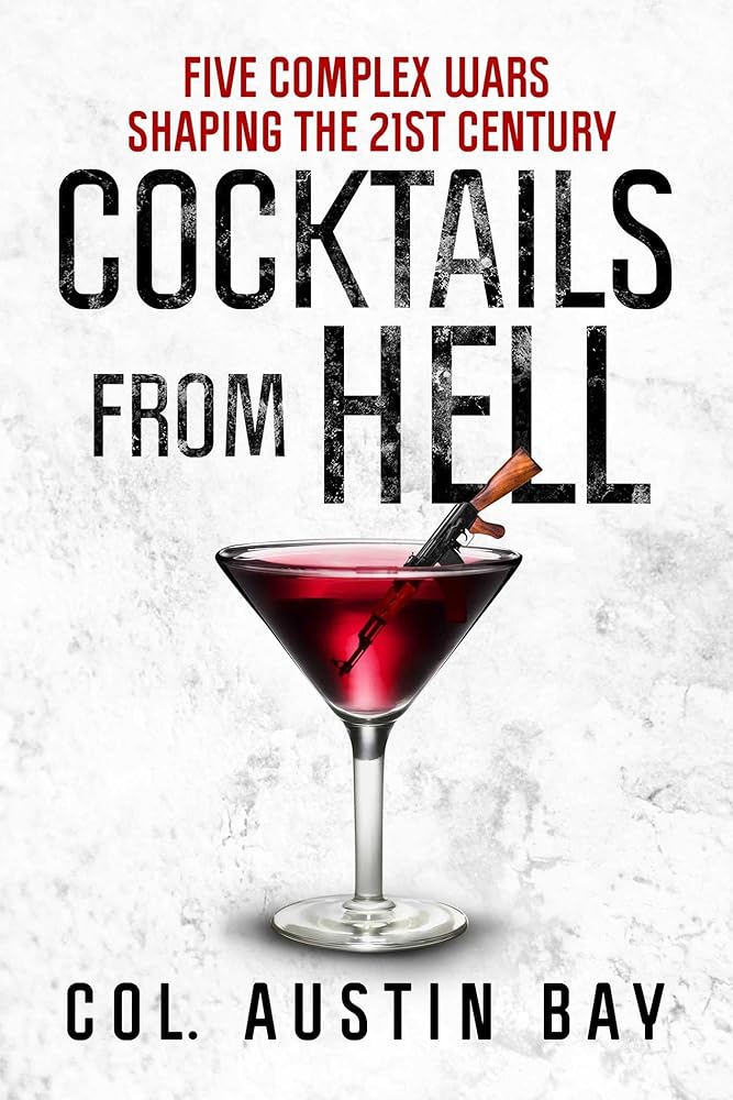Cocktails from Hell: Five Complex Wars Shaping the 21st Century cover image
