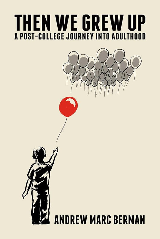 Then We Grew Up: A Post-College Journey into Adulthood cover image