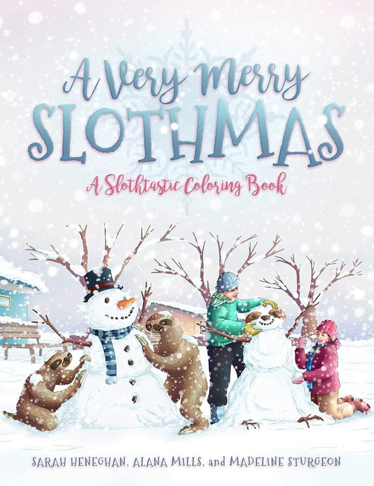 A Very Merry Slothmas: A Slothtastic Coloring Book cover image