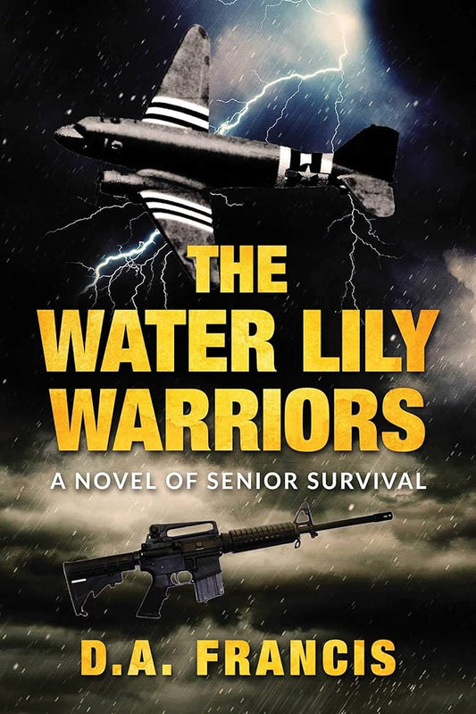The Water Lily Warriors: A Novel of Senior Survival cover image