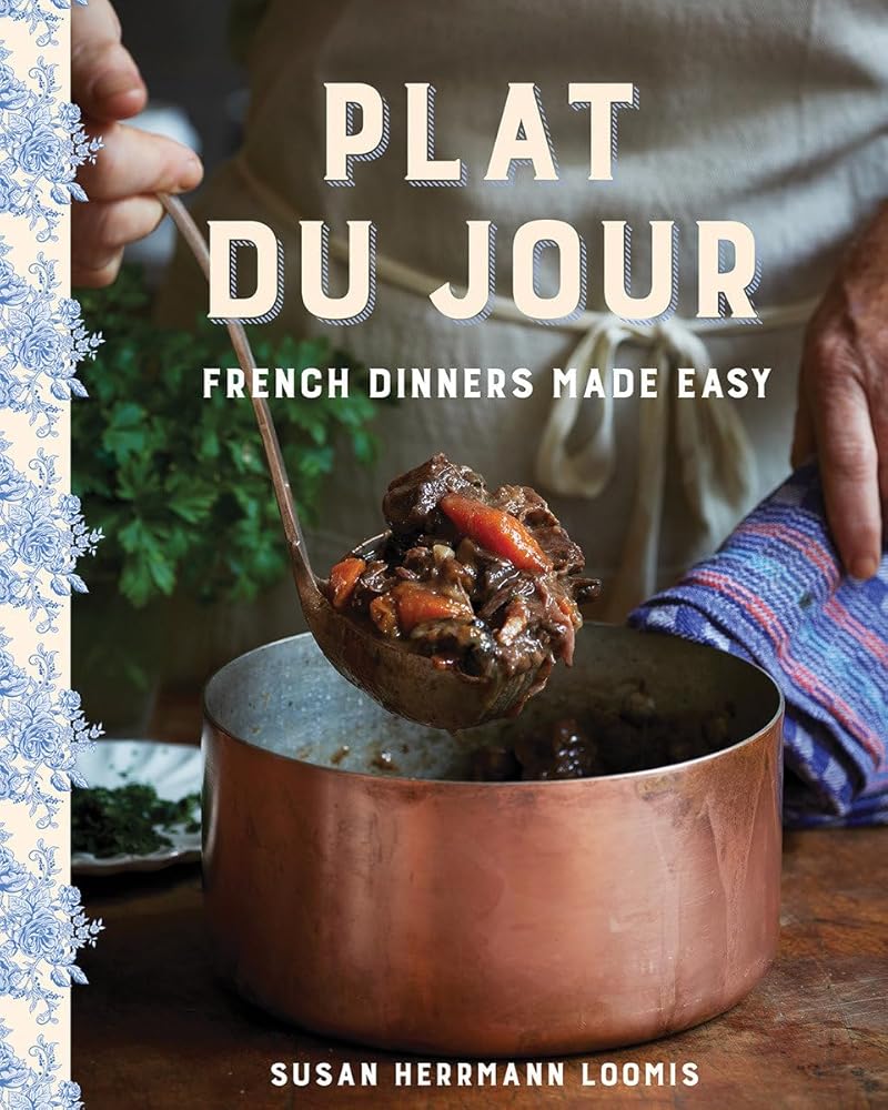 Plat du Jour: French Dinners Made Easy cover image