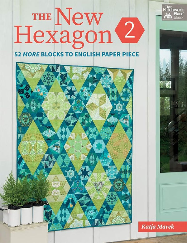 The New Hexagon 2: 52 More Blocks to English Paper Piece cover image