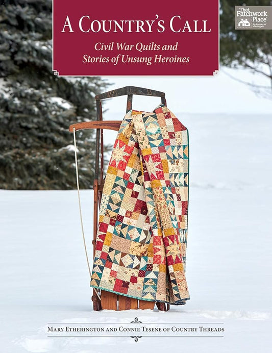 A Country's Call: Civil War Quilts and Stories of Unsung Heroines cover image