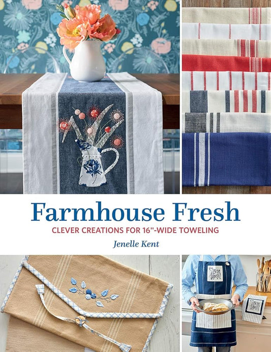 Farmhouse Fresh: Clever Creations for 16"-Wide Toweling cover image