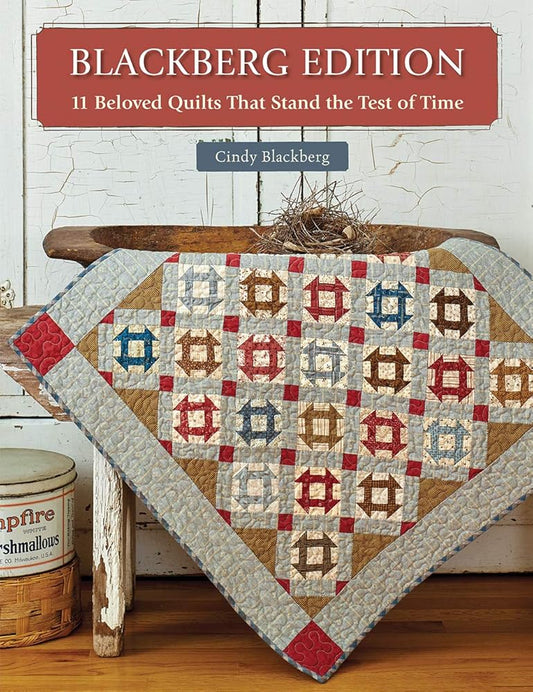 Blackberg Edition: 11 Beloved Quilts That Stand the Test of Time cover image