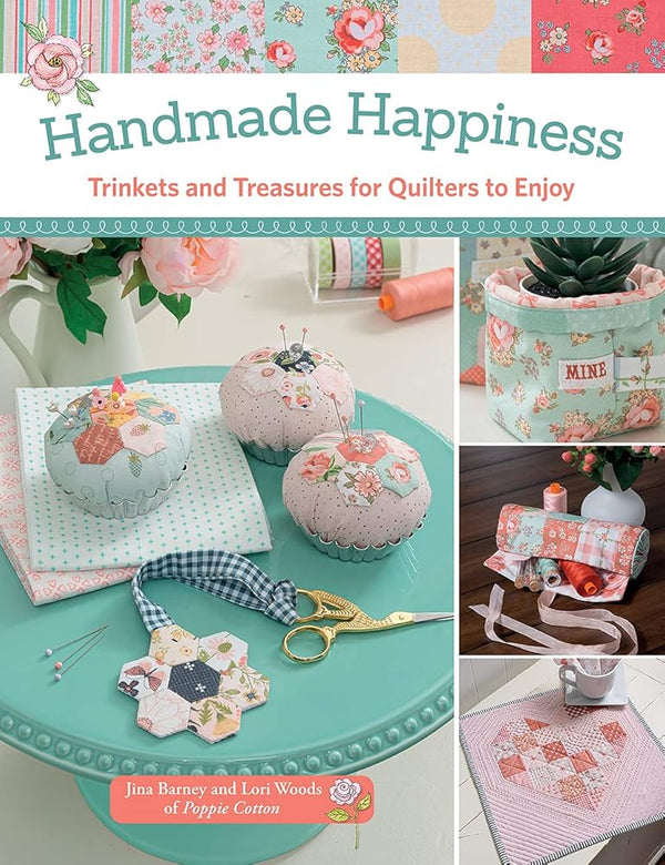 Handmade Happiness: Trinkets and Treasures for Quilters to Enjoy cover image