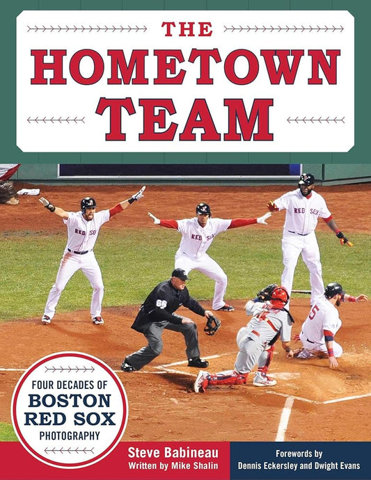 The Hometown Team: Four Decades of Boston Red Sox Photography cover image