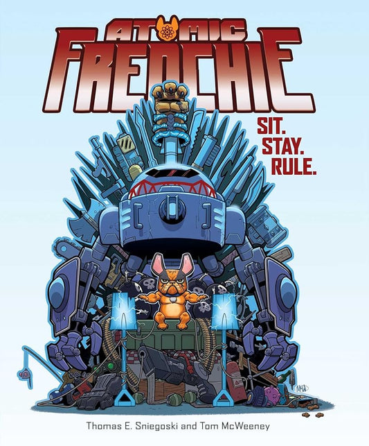 Atomic Frenchie: Sit. Stay. Rule. (1) cover image