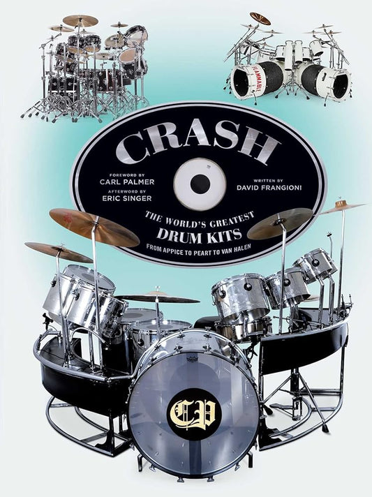 CRASH: The World's Greatest Drum Kits From Appice to Peart to Van Halen cover image