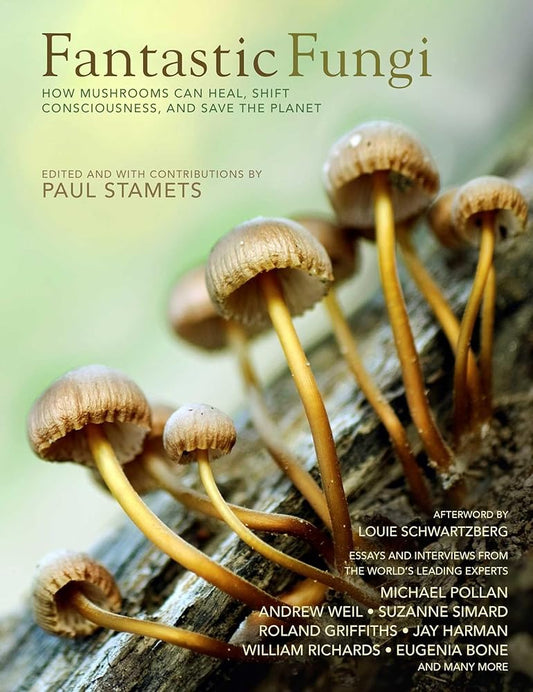 Fantastic Fungi: How Mushrooms Can Heal, Shift Consciousness, and Save the Planet cover image