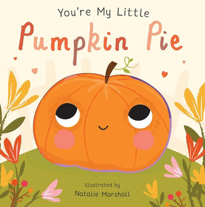 You're My Little Pumpkin Pie cover image