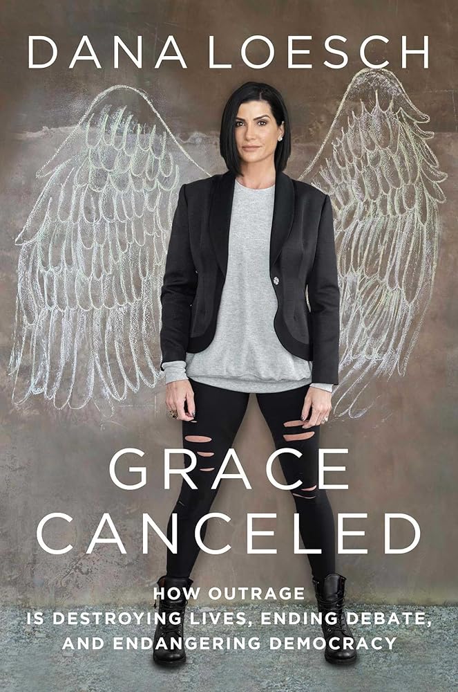 Grace Canceled: How Outrage is Destroying Lives, Ending Debate, and Endangering Democracy cover image