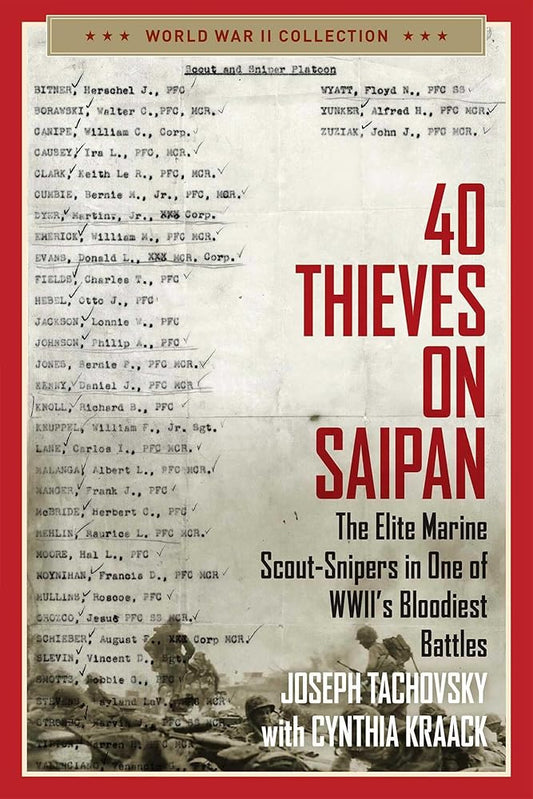 40 Thieves on Saipan: The Elite Marine Scout-Snipers in One of WWII's Bloodiest Battles (World War II Collection) cover image