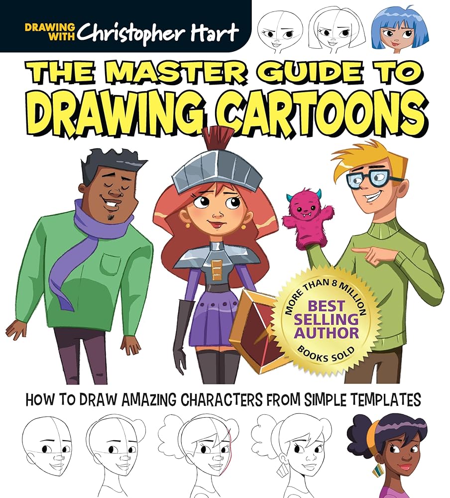 The Master Guide to Drawing Cartoons: How to Draw Amazing Characters from Simple Templates (Drawing with Christopher Hart) cover image