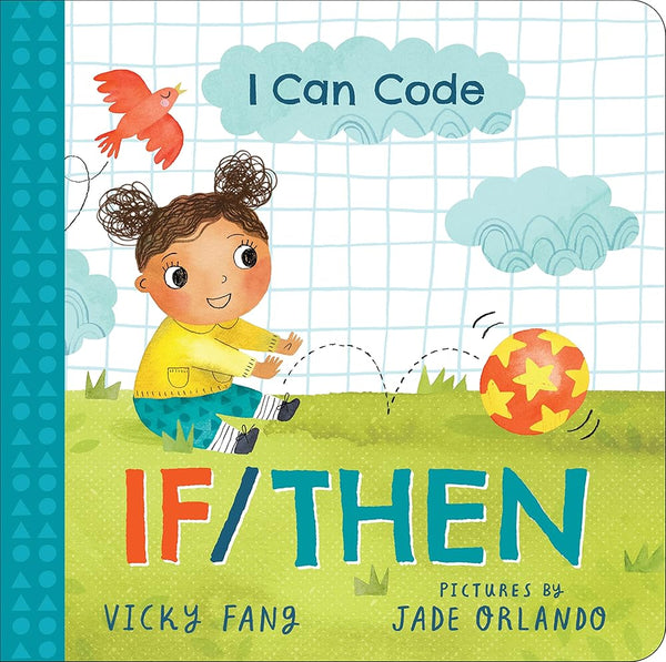 I Can Code: If/Then: A Simple STEM Introduction to Coding for Kids and Toddlers cover image