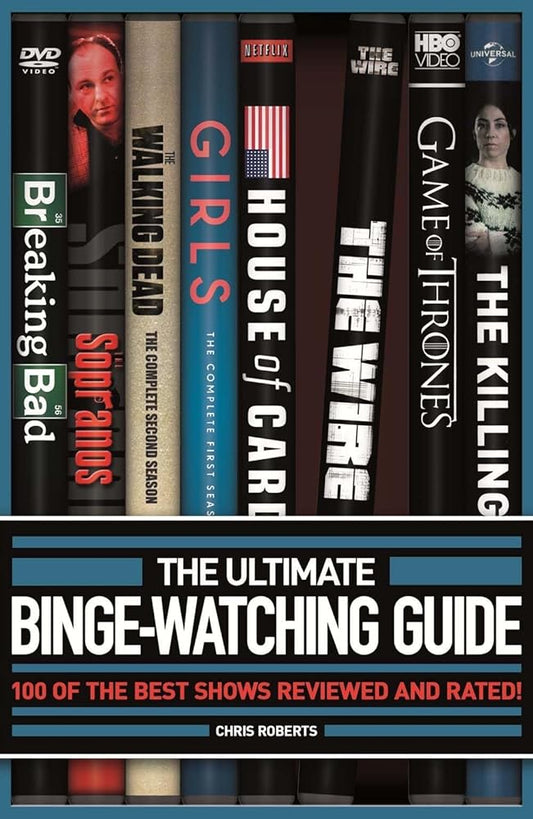 The Ultimate Binge-Watching Guide: 100 of the Best Shows Reviewed and Rated! (Y) cover image