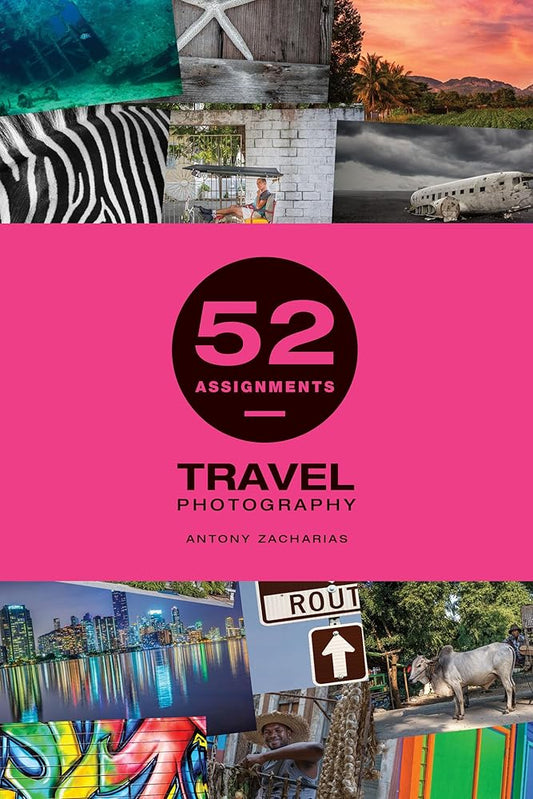 52 Assignments: Travel Photography cover image