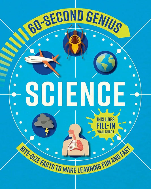 60 Second Genius: Science: Bite-size facts to make learning fun and fast (60 Second Genius, 2) cover image