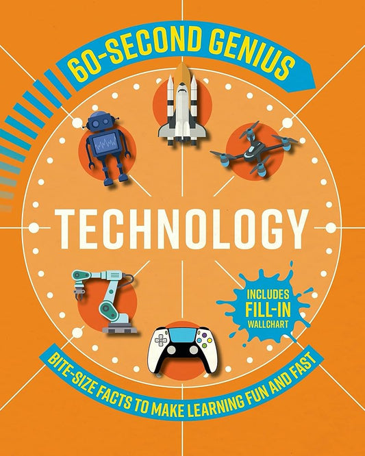60 Second Genius: Technology: Bite-size facts to make learning fun and fast (60 Second Genius, 4) cover image