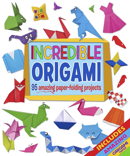 Incredible Origami: 95 Amazing Paper-Folding Projects, includes Origami Paper cover image