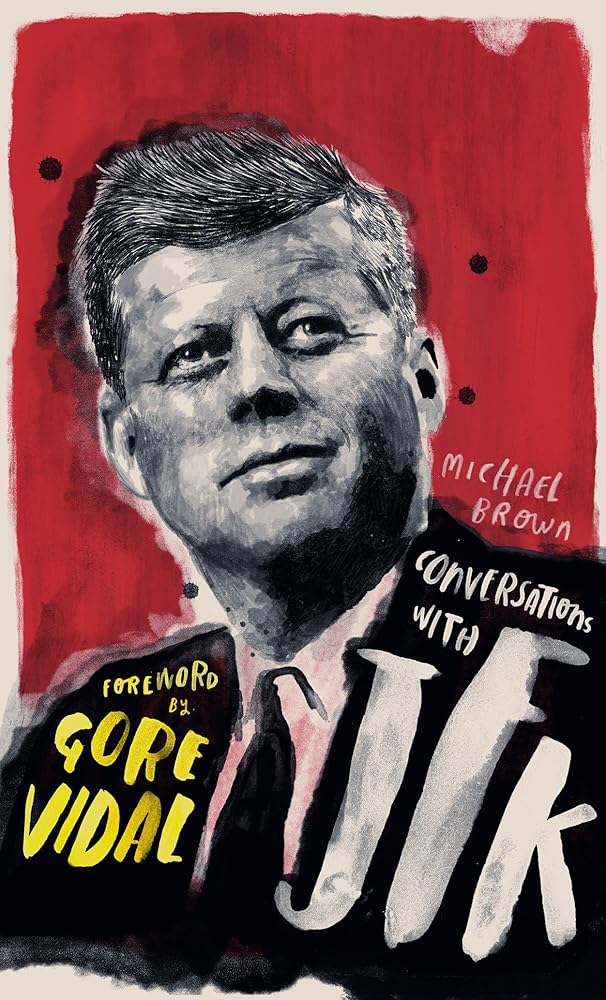 Conversations with JFK: A Fictional Dialogue Based on Biographical Facts cover image