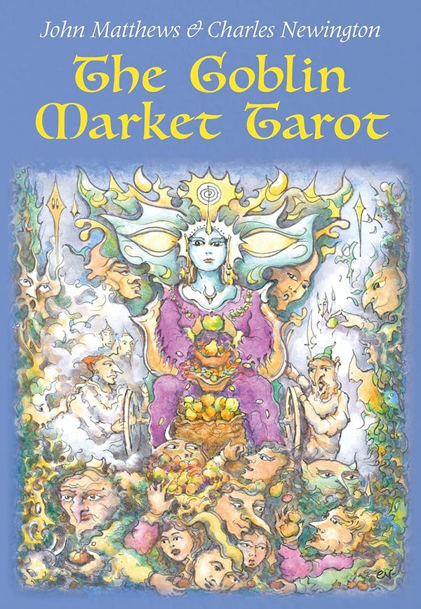 The Goblin Market Tarot: In Search of Faery Gold cover image