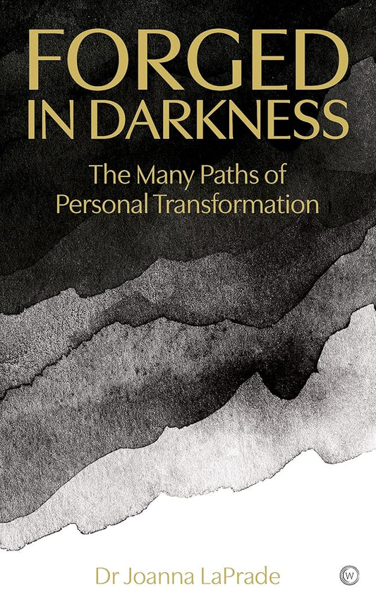 Forged in Darkness: The Many Paths of Personal Transformation cover image