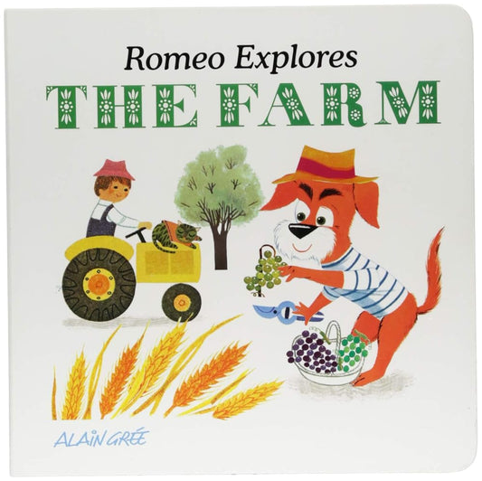 Romeo Explores the Farm (Alain GrÃ©e - Letâ€™s Explore) cover image