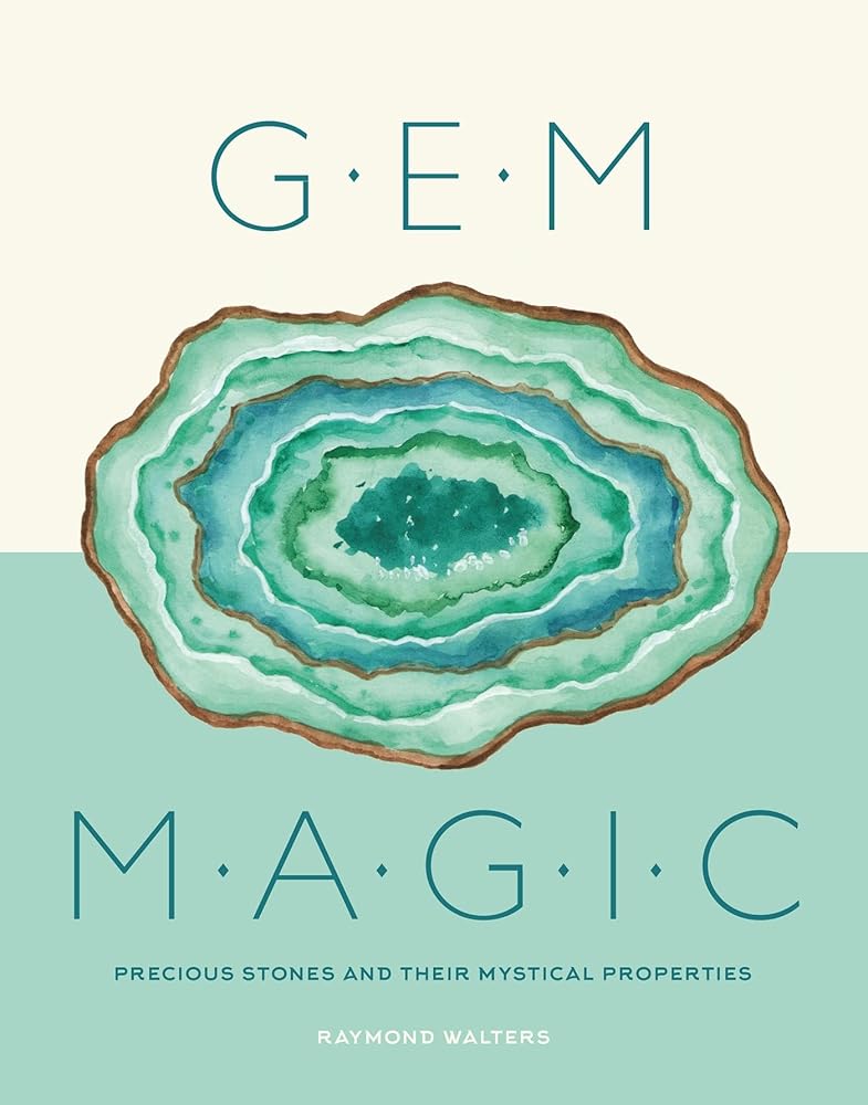 Gem Magic: Precious Stones and Their Mystical Qualities cover image