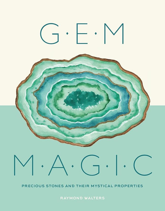 Gem Magic: Precious Stones and Their Mystical Qualities cover image