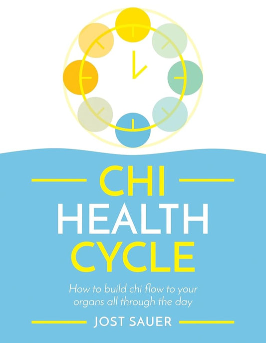 Chi Health Cycle: How to build chi flow to your organs all through the day cover image