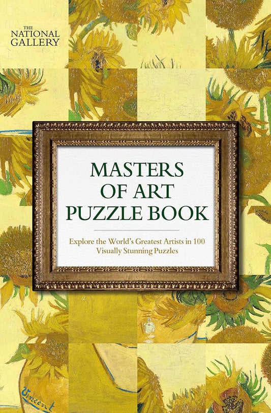 The National Gallery Masters of Art Puzzle Book: Explore the world's greatest artists in 100 stunning puzzles cover image