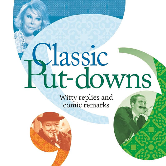Classic Put-Downs: Witty Replies and Comic Remarks cover image
