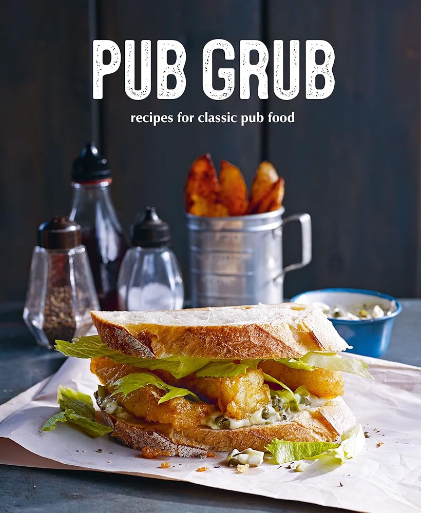 Pub Grub: Recipes for classic comfort food cover image