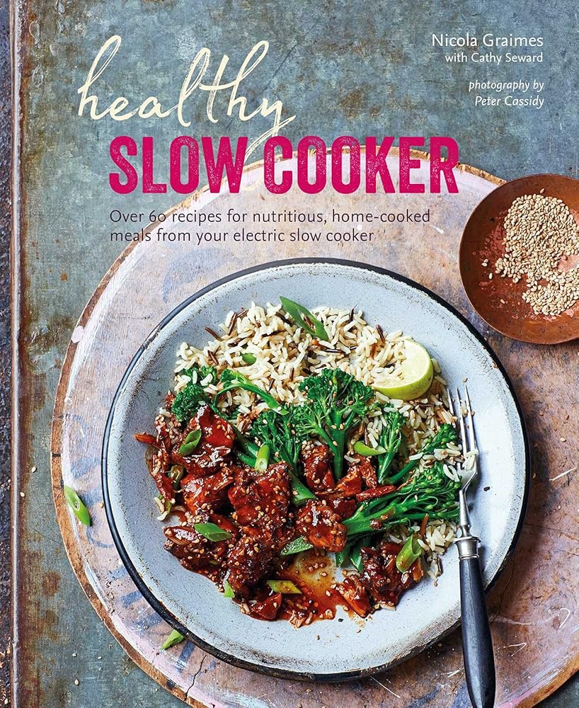 Healthy Slow Cooker: Over 60 recipes for nutritious, home-cooked meals from your electric slow cooker cover image
