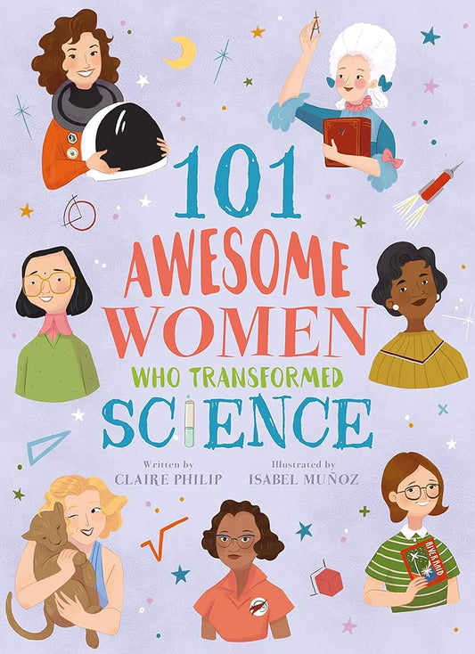 101 Awesome Women Who Transformed Science cover image