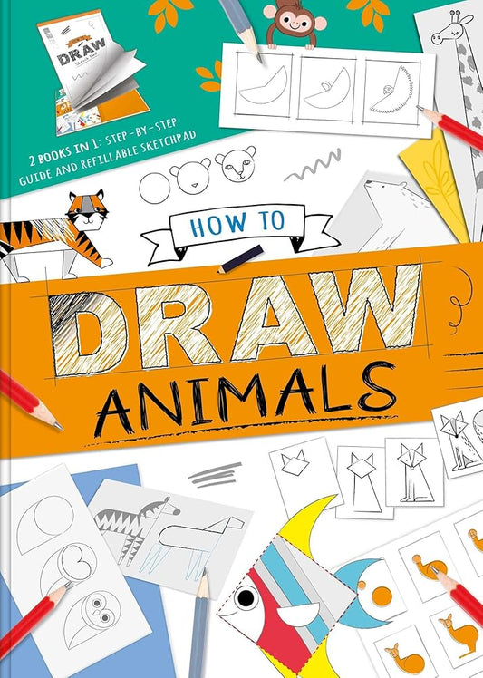 How to Draw Animals: with Step-by-Step Guide and Refillable Sketch Pad cover image