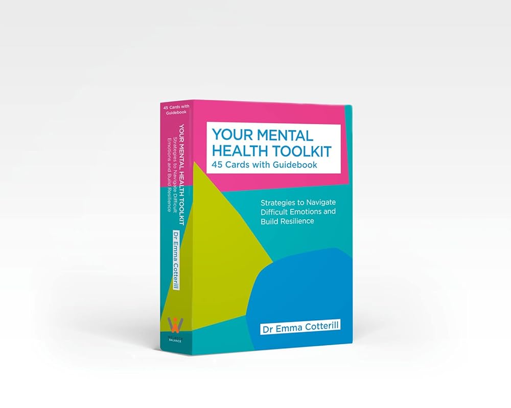 Your Mental Health Toolkit: A Card Deck: 45 Cards to Navigate Difficult Emotions cover image