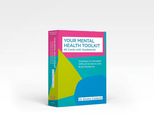 Your Mental Health Toolkit: A Card Deck: 45 Cards to Navigate Difficult Emotions cover image