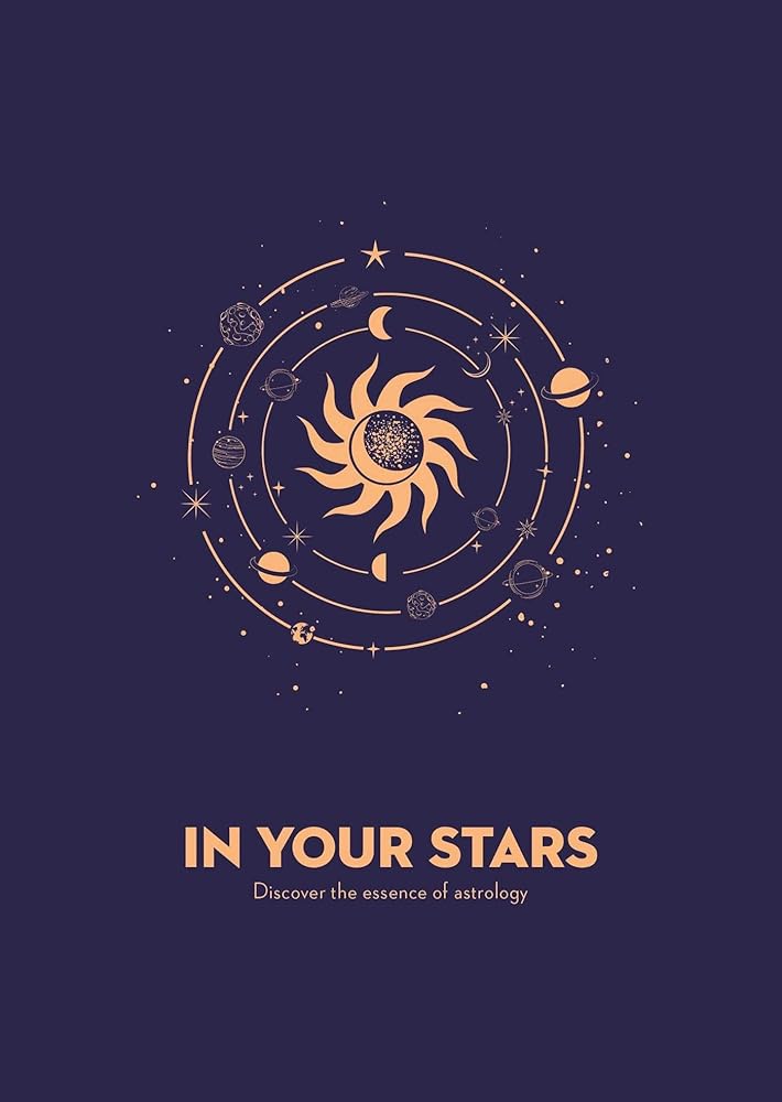 In Your Stars: Discover the Essence of Astrology cover image