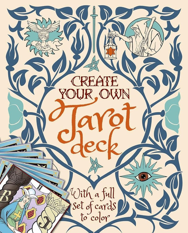 Create Your Own Tarot Deck: With a Full Set of Cards to Color cover image