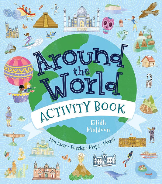 Around the World Activity Book: Fun Facts, Puzzles, Maps, Mazes cover image