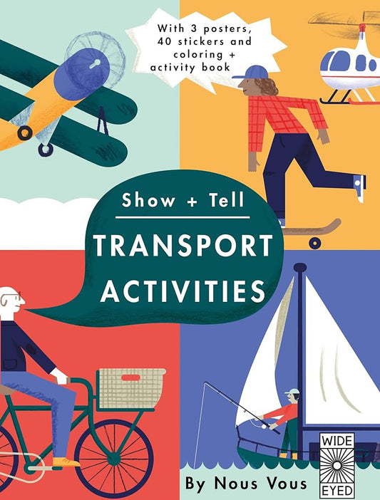 Show + Tell: Transportation Activities: With 3 posters, 40 stickers, and coloring + activity book cover image