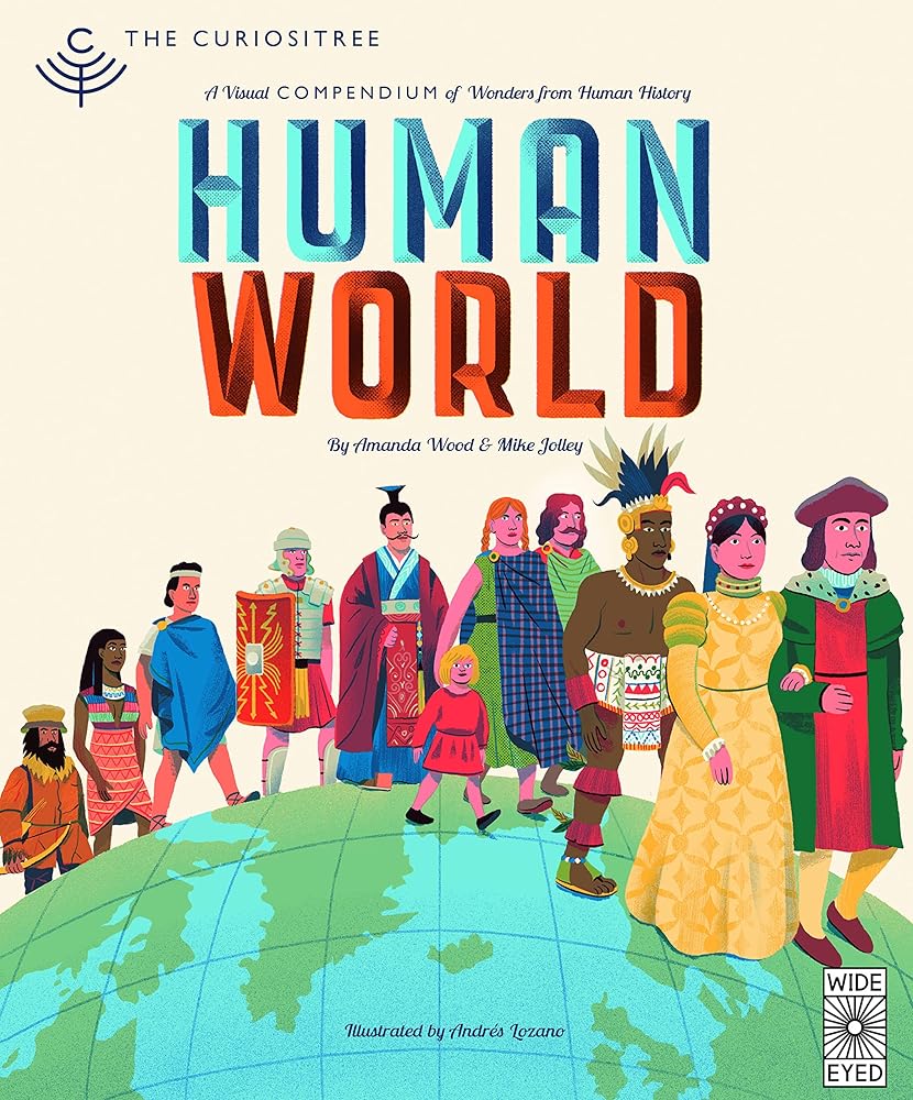 Curiositree: Human World: A visual history of humankind cover image