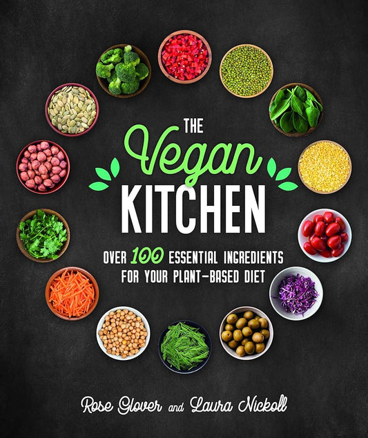The Vegan Kitchen: Over 100 essential ingredients for your plant-based diet cover image