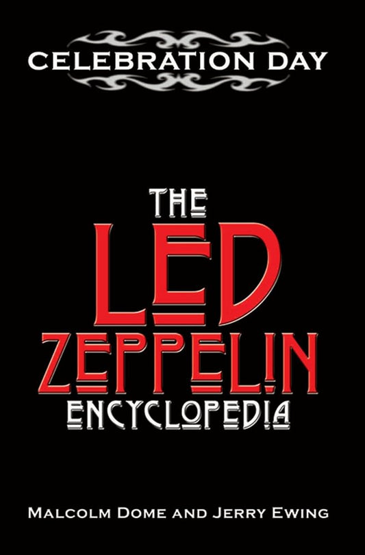 Celebration Day: The Led Zeppelin Encyclopedia cover image