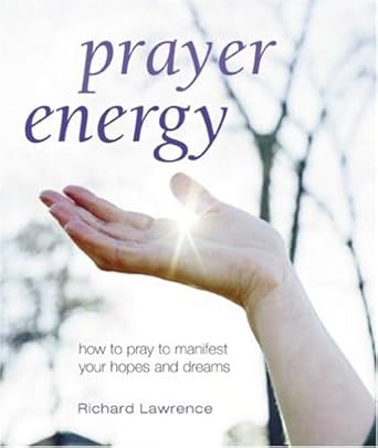 Prayer Energy: Rediscover the Power of Prayer to Bring About Change cover image