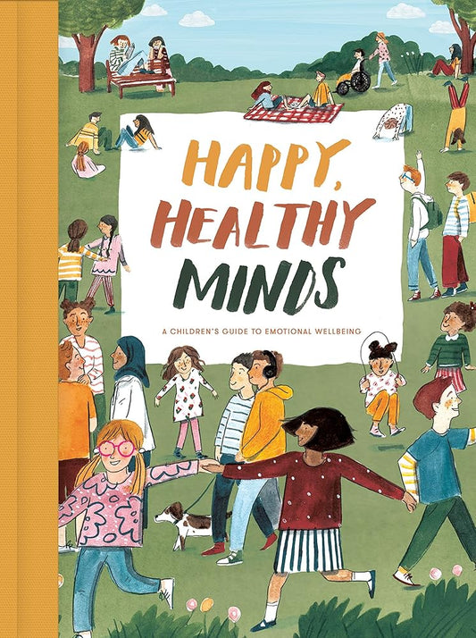 Happy, Healthy Minds: A children's guide to emotional wellbeing cover image