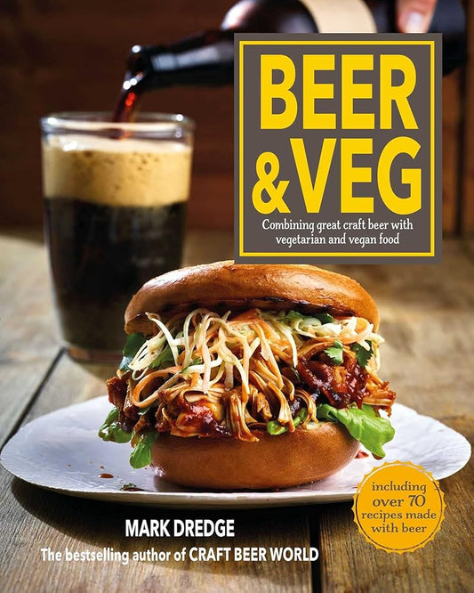 Beer and Veg: Combining great craft beer with vegetarian and vegan food cover image