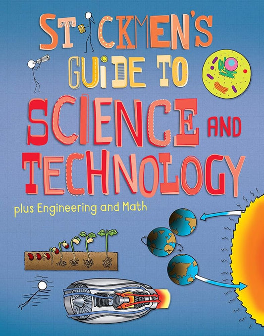 Stickmen’s Guide to Science and Technology Plus Engineering and Math cover image